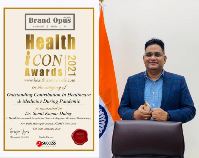 Brand Opus India 2021, Health Icon Awards 2021, NDMC, Sumit Kumar Dubey