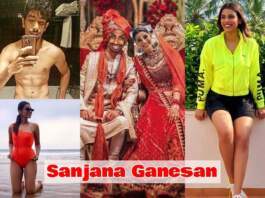 Sanjana Ganesan Biography, Age, Boyfriend, Husband, Family, Marriage Pics